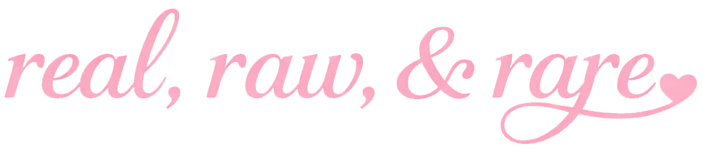 Real, Raw & Rare